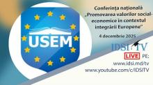 04.12.25, 10:00 | Conferința: Promovarea valorilor social-economice în contextul integrării Europene