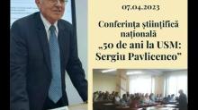 Conferinta stiintifica nationala "50 de ani la USM: Sergiu Pavlicenco"