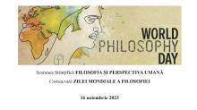 Conferința FILOSOFIA ȘI PERSPECTIVA UMANĂ, 16.11.2023